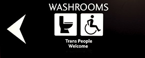 Trans people welcome bathroom sign
