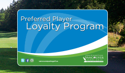 Learn about the Vancouver Parks Golf loyalty program Learn about the Vancouver Parks Golf loyalty program